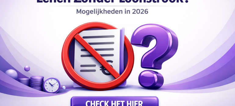 Lenen zonder loonstrook in 2026