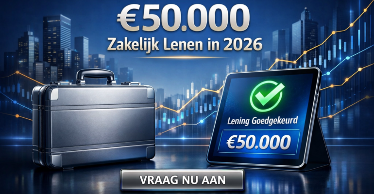 €50.000 Zakelijk Lenen in 2026